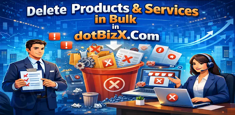 Delete Products & Services in Bulk in dotBizX.Com