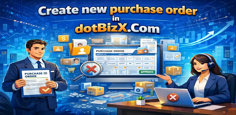 Create new purchase order in dotBizX.Com